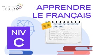 Apprendre le Français - Niveau C