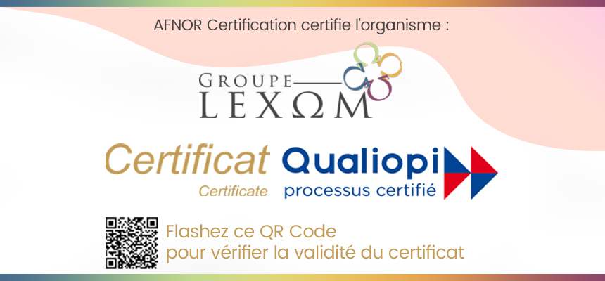 Groupe Lexom - Certification Qualiopi en poche !
